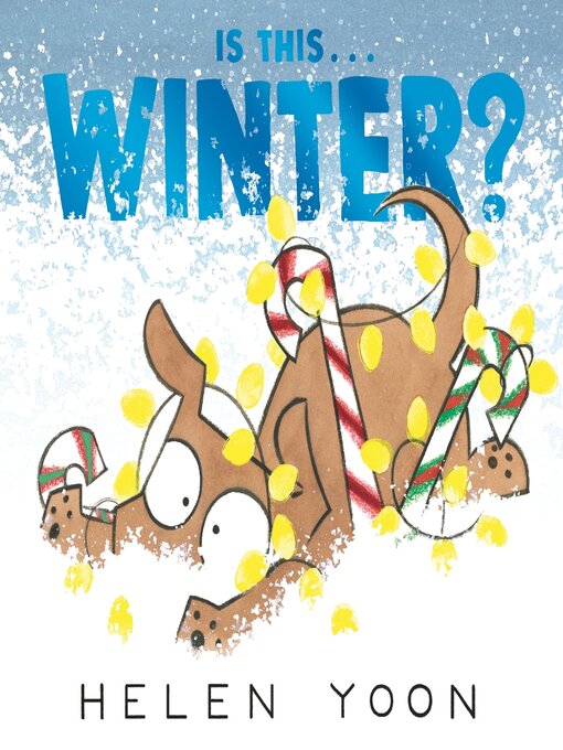 Title details for Is This . . . Winter? by Helen Yoon - Wait list